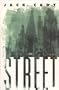 Street: A Novel