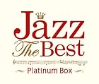 ジャズ・ザ・ベスト～プラチナム・ボックス
