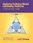 Applying Evidence-Based Laboratory Medicine: A Step-By-Step Guide
