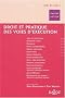 Droit et pratique des voies d'ex�cution