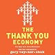 The Thank You Economy