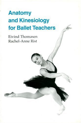 anatomy and kinesiology for ballet teachers