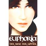 Euphoria - Der Tanz der G�ttervon "Nina Nell"