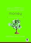 What You Didn?t Learn from Your Parents About: Money: A Guide to an Expensive Subject (What You Didn't Learn from Your Parents about)