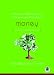 What You Didn't Learn from Your Parents About Money: A Guide to A Pricey Subject (Wha...