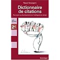 Dictionnaire de citations : Pour servir au divertissement et � l'intelligence du temps