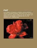 Fiat: Alfa Romeo, Autobianchi, Ferrari, Lancia, Maserati, Zastava, Scuderia Ferrari, Lancia Rally 037, Fiat Stilo, Lancia De