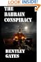 The Bahrain Conspiracy