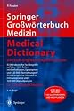 Springer Großwörterbuch Medizin - Medical Dictionary Deutsch-Englisch / English-German: So schreibt man Medizin (Springer-Wc6rterbuch)