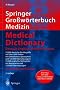Springer Gro�w�rterbuch Medizin - Medical Dictionary Deutsch-Englisch / English-German: So schreibt man Medizin (Springer-W�rterbuch)