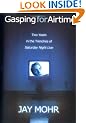 Gasping for Airtime: Two Years in the Trenches of Saturday Night Live
