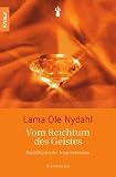 Vom Reichtum des Geistes: Buddhistische Inspirationen - Lama Ole Nydahl