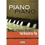 Piano Piano. Notenbuch F�r Klavier - Leicht Arrangiert: Die 100 sch�nsten Melodien von Klassik bis Pop. F�r Klavier und Digitalpiano - leicht arrangiert