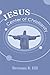 Jesus: Center of Christianity: Center of Christianity