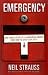 Emergency: One Man's Story of a Dangerous World, and how to Stay Alive in it