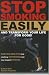 Stop Smoking Easily and Transform Your Life for Good
