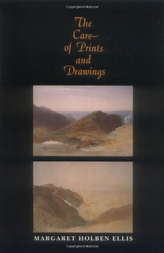 The Care of Prints and Drawings (American Association for State and Local History)