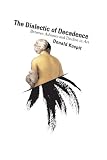 The Dialectic of Decadence: Between Advance and Decline in Art (Asthetics Today)