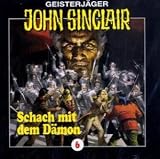 Geisterjäger John Sinclair - Folge 6: Schach mit dem Dämon
