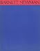 Books : BARNETT NEWMAN: OCTOBER 21, 1971 - JANUARY 10, 1972 - EXHIBITION CHECKLIST