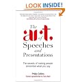 The Art of Speeches and Presentations: The Secrets of Making People Remember What You Say