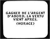 Gagner de largent dabord, la vertu vient après. (Horace) tapis de souris décoré 41XdsJTPgiL. SL160 Gagner de largent dabord, la vertu vient après. (Horace) tapis de souris décoré