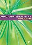 Values, ethics and health care