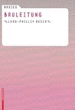 Basics - Berufseinstieg: Basics Bauleitung - Lars-Phillip Rusch
