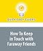 How To Keep in Touch with Faraway Friends