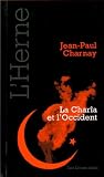 Cover for 'La Charîa et l'Occident (French Edition)'