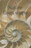 Nature takes shape