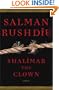 Shalimar the Clown: A Novel