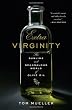 Extra Virginity: The Sublime and Scandalous World of Olive Oil
