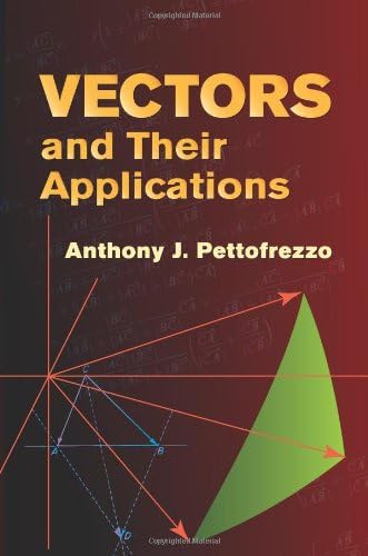 Vectors and Their Applications (Dover Books on Mathematics)