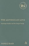 Artifice of Love: Grotesque Bodies and the Song of Songs (Library Hebrew Bible/Old Testament Studies)