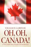 Oh, Oh, Canada! a Voice from the Conservative Resistance