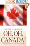 Oh, Oh, Canada! A Voice from the Conservative Resistance