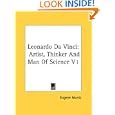 Leonardo Da Vinci: Artist, Thinker And Man Of Science V1