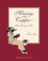 Musings With a Cuppa- The Poetry of Tea