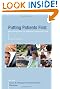 Putting Patients First: Best Practices in Patient-Centered Care (J-B Public Health/Health Services Text)