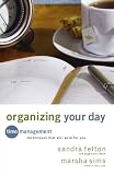 Organizing Your Day: Time Management Techniques That Will Work for You