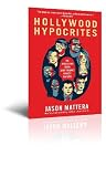Autographed Hollywood Hypocrites By Jason Mattera