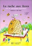 La ruche aux livres: Cycle des apprentissages fondamentaux