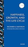 Happiness, growth, and the life cycle