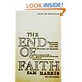 The End of Faith: Religion, Terror, and the Future of Reason