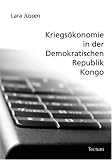 Kriegs�konomie in der Demokratischen Republik Kongo