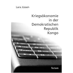 Kriegs�konomie in der Demokratischen Republik Kongo