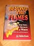 Beyond the Flames