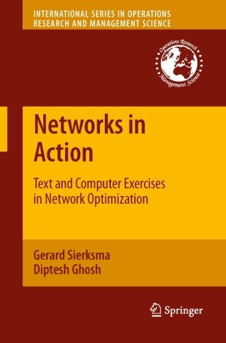 networks in action text and computer exercises in network optimization international series in operations research