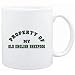 Mug White " PROPERTY OF MY Old English Sheepdog " Dogs